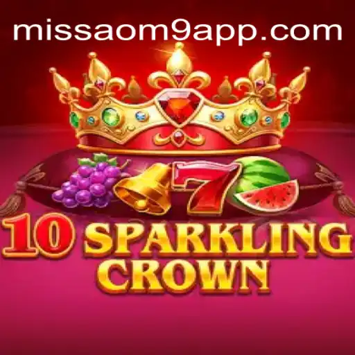 Discover the Exciting World of 10SparklingCrown on the MISSAO-M9.com Platform