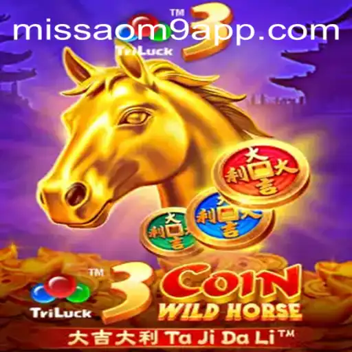 Exploring the Thrills of 3CoinWildHorse: The Premier Choice on the MISSAO-M9.com Platform