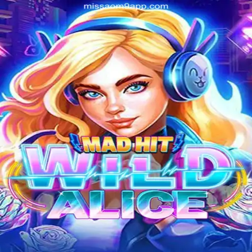 MadHitWildAlice: The Thrilling Casino Game on MISSAO-M9.com
